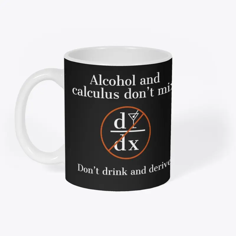 Alcohol and Calculus don't mix