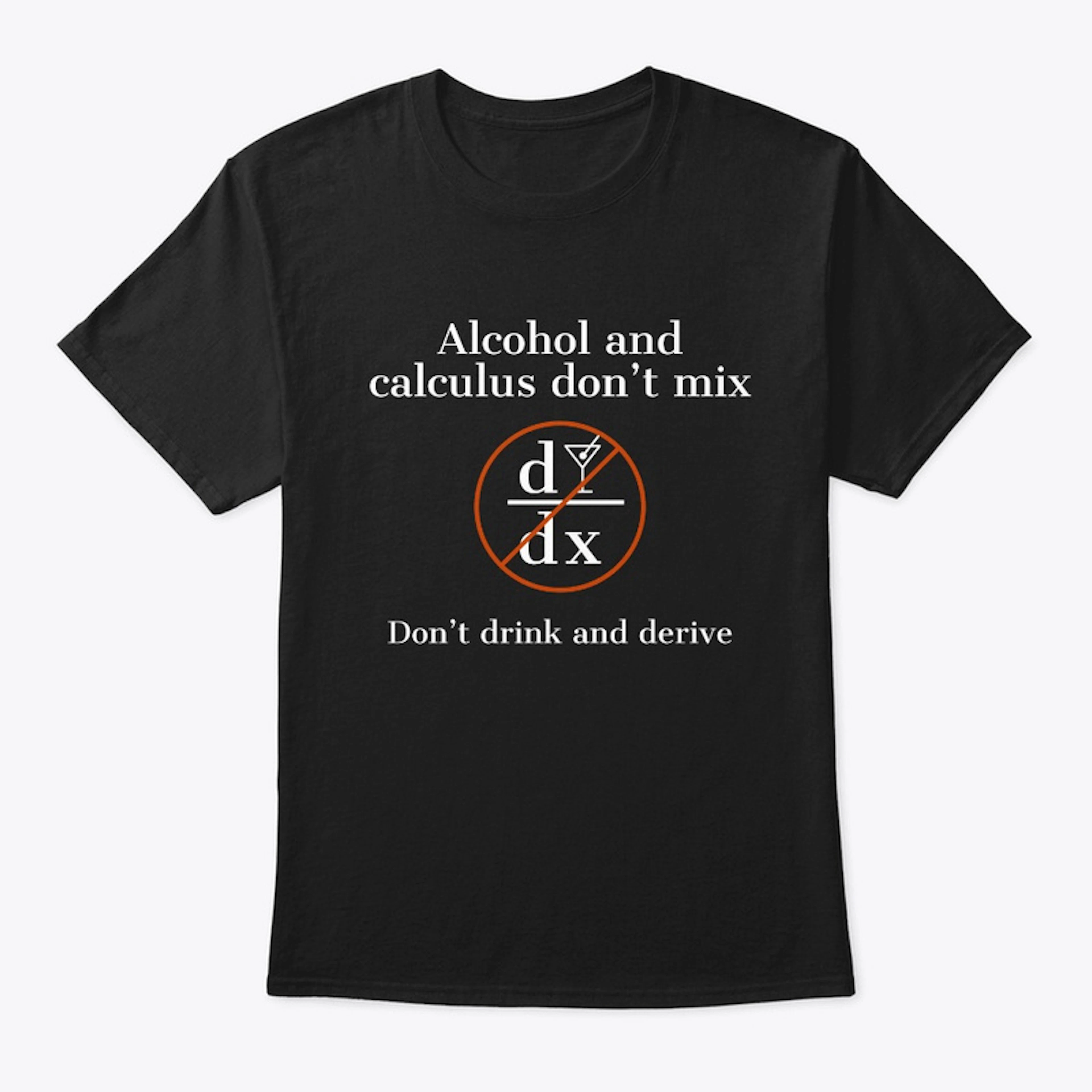 Alcohol and Calculus don't mix