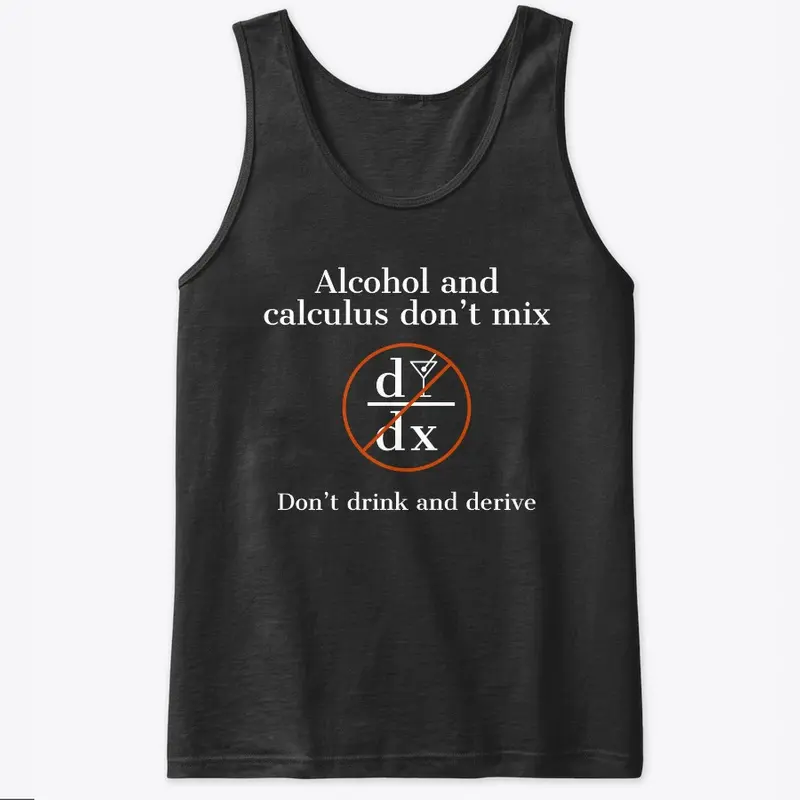 Alcohol and Calculus don't mix