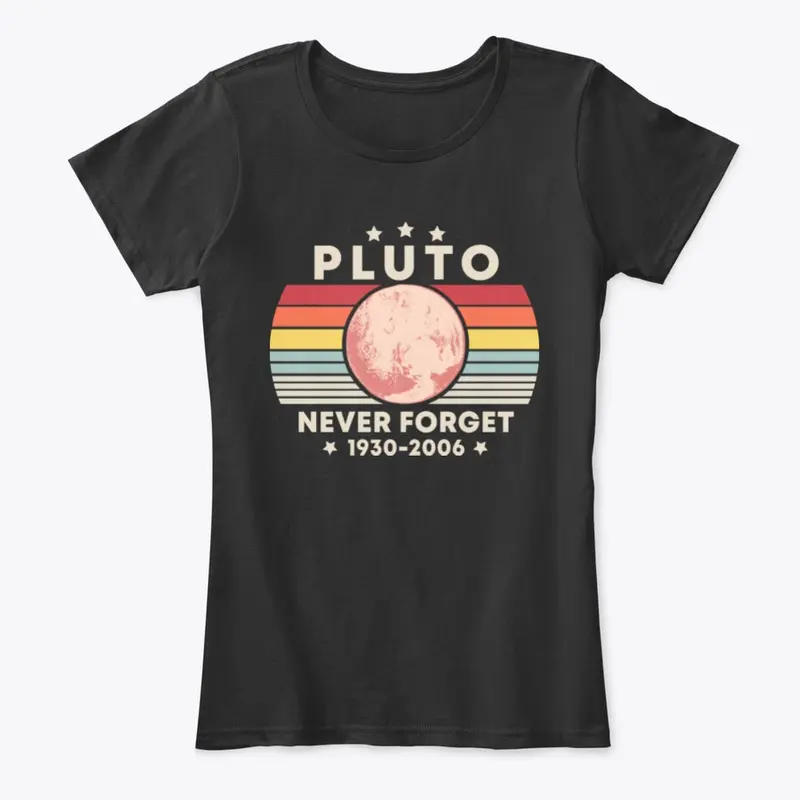 Never Forget Pluto