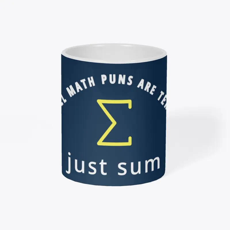 Not All Math Puns are Terrible, Just Sum