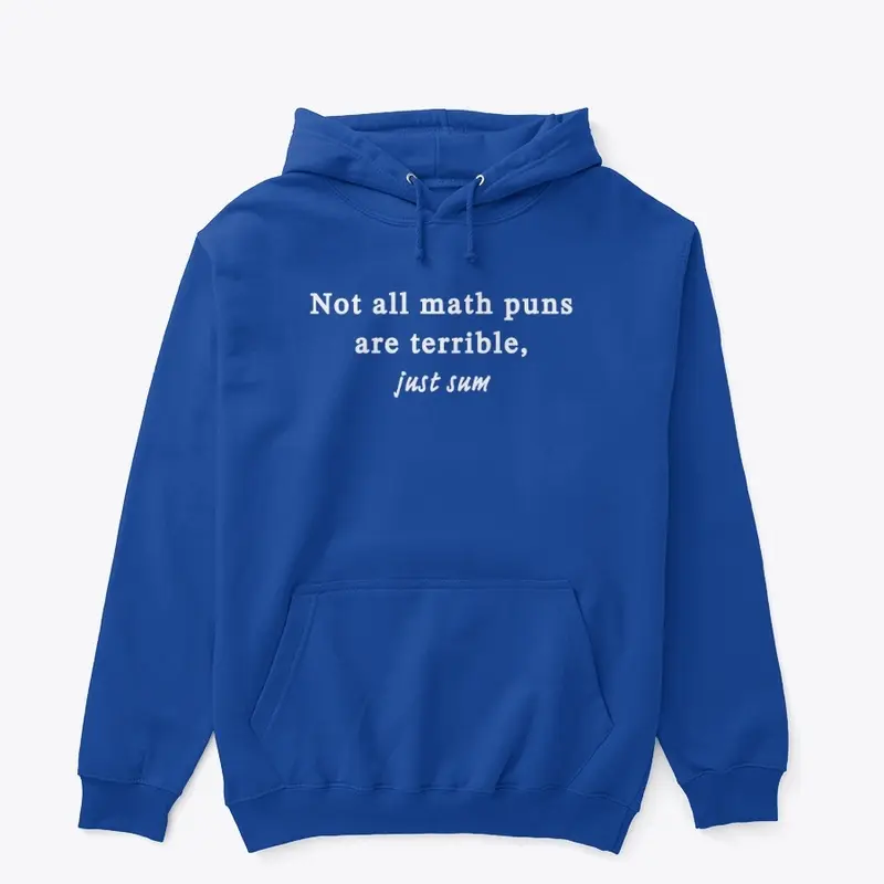 Not all math puns are terrible, just sum