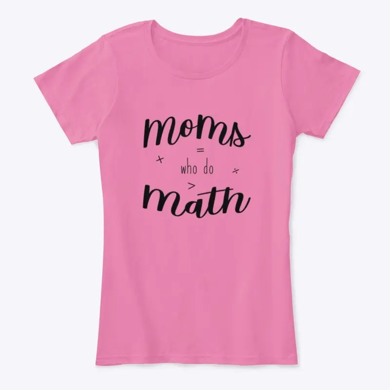 Moms who do Math